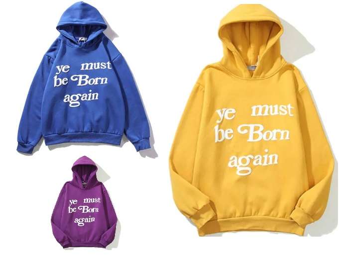 Multi Colors Ye Must Be Born Again Letter Of Kanye West Hoodies
