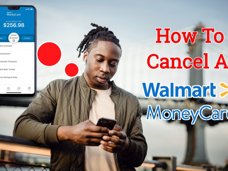 How to Cancel A Walmart Card: Step-by-Step
